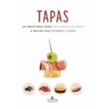 Tapas: Un Recetario Para Cocineros Gourmet A Recipe For Gourmet Cooks