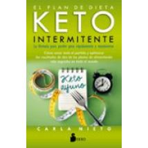 El Plan De Dieta Keto Intermitente: La Formula Para Perder Peso Rapida