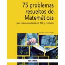 75 Problemas Resueltos De Matemáticas Para Nuevos Estudiantes De Ade Y