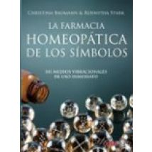 La Farmacia Homeopatica De Los Simbolos: 101 Medios Vibracionales De U