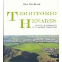 Territorio Henares: Cultura Y Naturaleza En Un Espacio Compartido