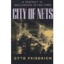 City Of Nets: A Portrait Of Hollywood In The 1940s