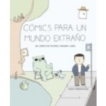 Comics Para Un Mundo Extraño