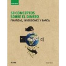 Guia Breve 50 Conceptos Sobre El Dinero: Finanzas Inversiones Y Banca