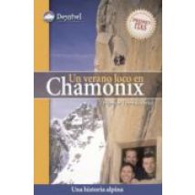 Un Verano Loco En Chamonix