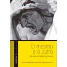 O Mesmo E O Outro – 50 Anos De História Da Loucura (ebook)