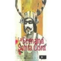 La Semana Santa Cora