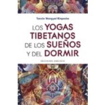 Los Yogas Tibetanos De Los Sueños Y Del Dormir
