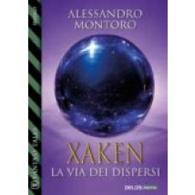Xaken: La Via Dei Dispersi (ebook)