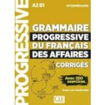 Grammaire Progressive Du Français Des Affaires - Niveau Intermediaire