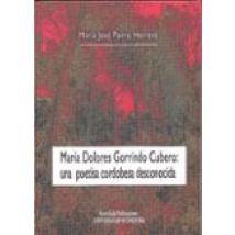 Maria Dolores Gorrindo Cubero: Una Poetisa Cordobesa Desconocida