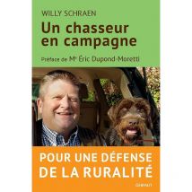 Un Chasseur En Campagne Pour Une Défense De La Ruralité Isbn 978-2-35191-198-3