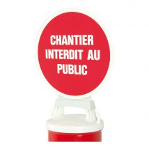 Kit De 2 Panneaux Chantier Interdit Au Public + Support Pour Balise Modulable - 1090422 - Bricoman