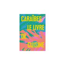 Caraïbes The Cookbook Livre Relié Tropical Phaidon