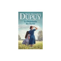 La Demoiselle Des Bories Tome 2 Calmann-levy Marie-bernadette Dupuy 400 Pages Format 154x235