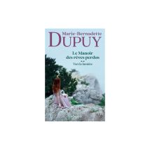 Le Manoir Des Rêves Perdus Tome 2 Vers La Lumière Audiobook Mp3 Calmann-levy