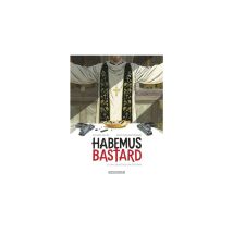 Habemus Bastard Tome 2 Un Cœur Sous Une Soutane Relié Dargaud