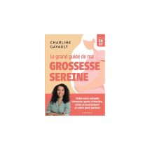 Le Grand Guide De Ma Grossesse Sereine Marabout Broché 224 Pages