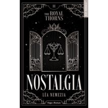 Livre The Royal Thorns - Tome 2 - Nostalgia - Léa Nemezia