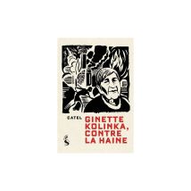 Ginette Kolinka Contre La Haine Broché Noir 11,8x17,5 Cm La Sirène