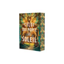 Celui Qui Porte Le Soleil Tome 1 Broché Trône De Khétara Nexa