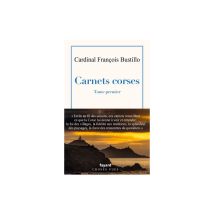 Carnets Corses Tome Premier Documents Témoignages Fayard