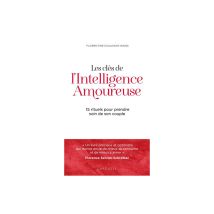 Les Clés De L'intelligence Amoureuse 15 Rituels Broché Blanc Rouge Noir 14x23x2,3 Cm Larousse