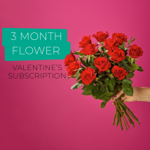 Valentine's 3 Month Flower Subscription