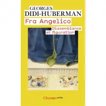 Fra Angelico : dissemblance et figuration