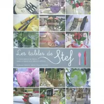 Les tables décoratives de Stef : 23 décorations de tables : idées simples pour décors raffinés