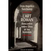 L'Art roman : rencontre entre Dieu et les hommes