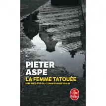 Une enquête du commissaire Van In. Vol. 15. La femme tatouée