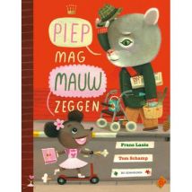 De Eenhoorn - Heerlijk, pittige voorleesbundel - Piep mag Mauw zeggen