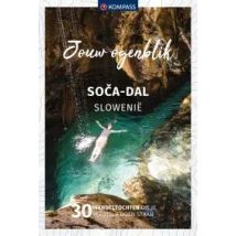 Jouw Ogenblik wandelgids Soča Vallei