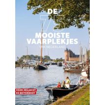 Hollandia  De 75 mooiste vaarplekjes van Nederland