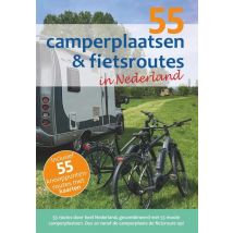 55 Camperplaatsen & fietsroutes in Nederland