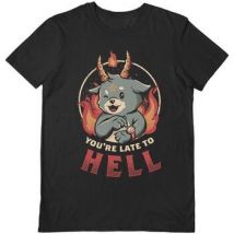 T-shirt Eduely You're Late To Hell