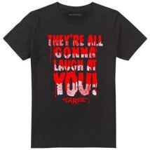 T-shirt Carrie Laugh At You