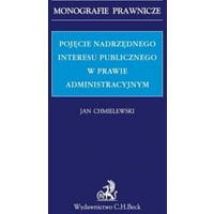 Pojęcie nadrzędnego interesu publicznego w prawie administracyjnym