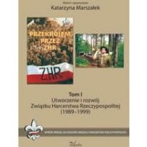 Utworzenie i rozwój Związku Harcerstwa Rzeczypospolitej (1989-1999)
