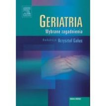 Geriatria Wybrane zagadnienia