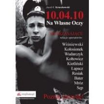 10.04.10 − Na własne oczy