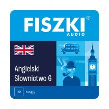 Kurs audio (audiobook mp3) - język angielski - Słownictwo 6 (poziom C2)