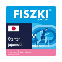 Kurs audio (audiobook mp3) - język japoński - Starter (poziom pre-A1)