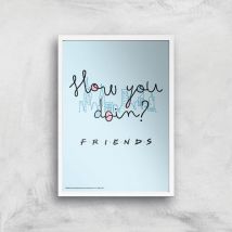 Friends How You Doin'? Giclee Art Print - A3 - White Frame