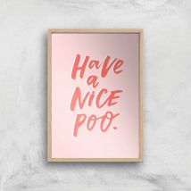 Have A Nice Poo Giclee Art Print - A3 - Wooden Frame