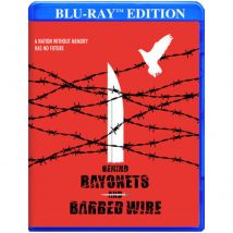 Behind Bayonets And Barbed Wire (US Import)