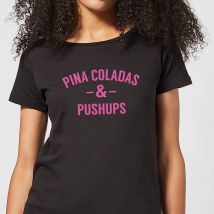 Pina Coladas and Pushups Women's T-Shirt - Black - 3XL