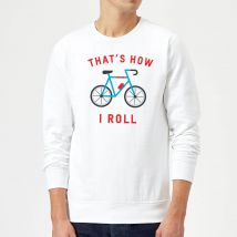 Thats How I Roll Sweatshirt - White - L - White