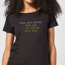 Wine Gets Better With Age Women's T-Shirt - Black - L